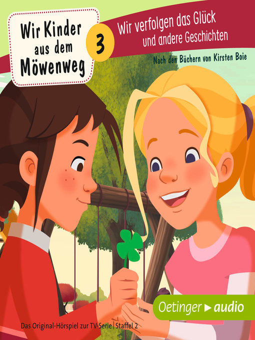 Title details for Wir Kinder aus dem Möwenweg 3. Wir verfolgen das Glück und andere Geschichten by Kirsten Boie - Available